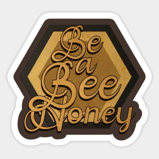 Be a Bee Sticker